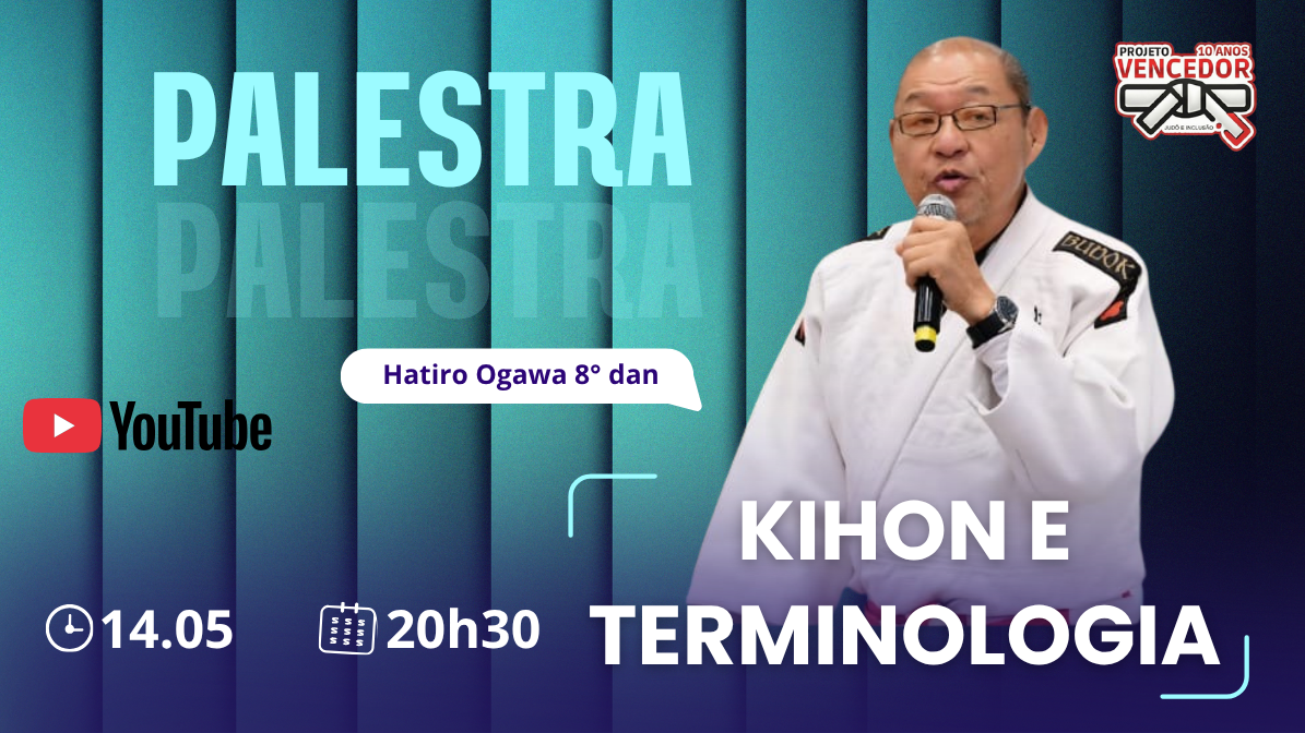PALESTRA ESPECIAL DE JUDÔ - KIHON E TERMINOLOGIA NO JUDÔ